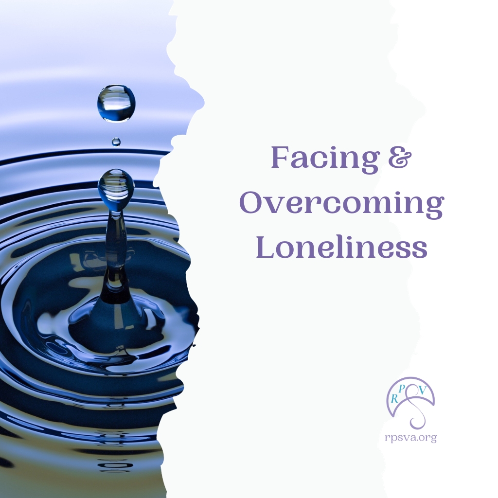 Facing and Overcoming Loneliness